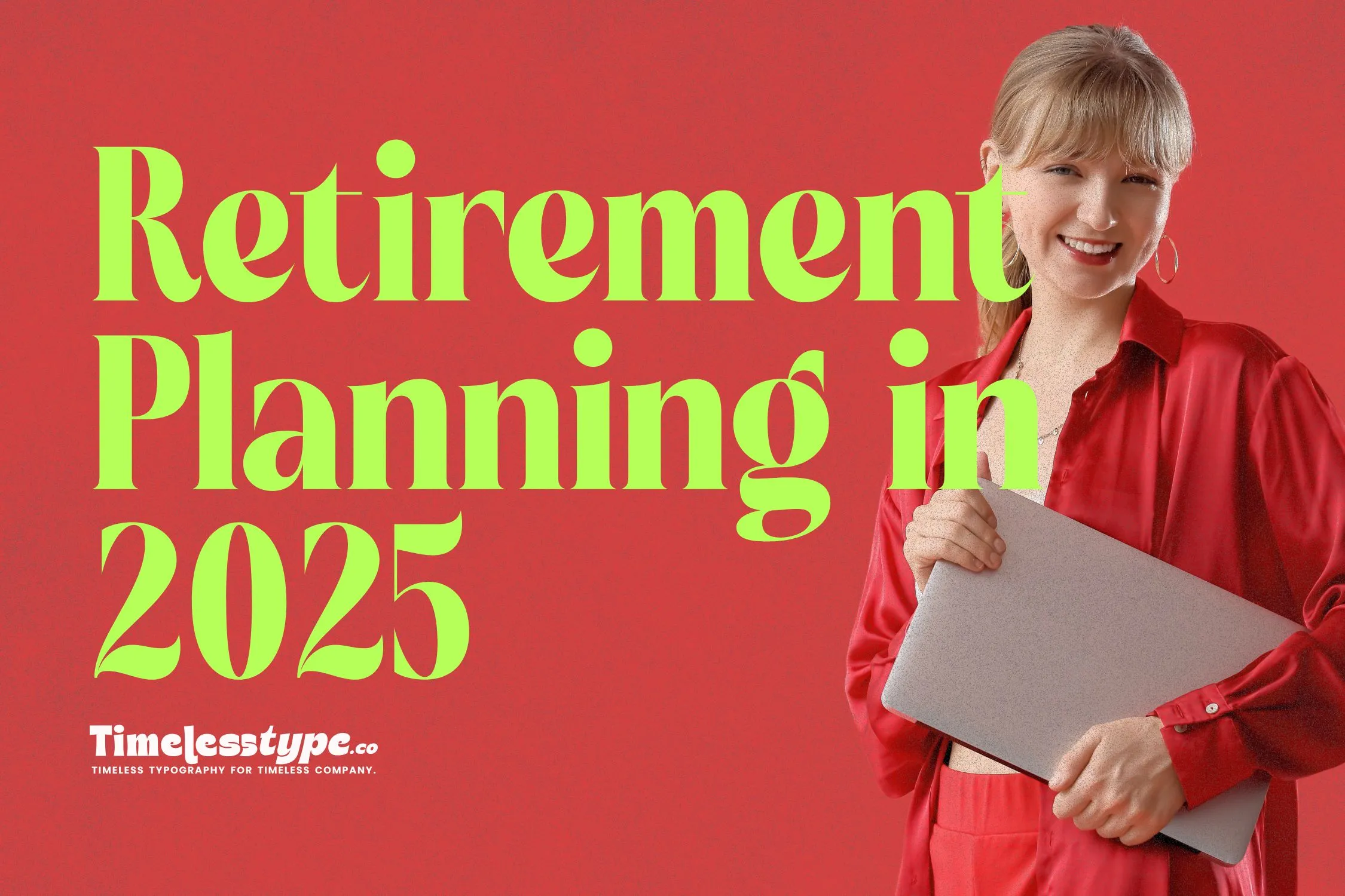 Retirement Planning in 2025: How to Secure Your Future | Letterena Studios