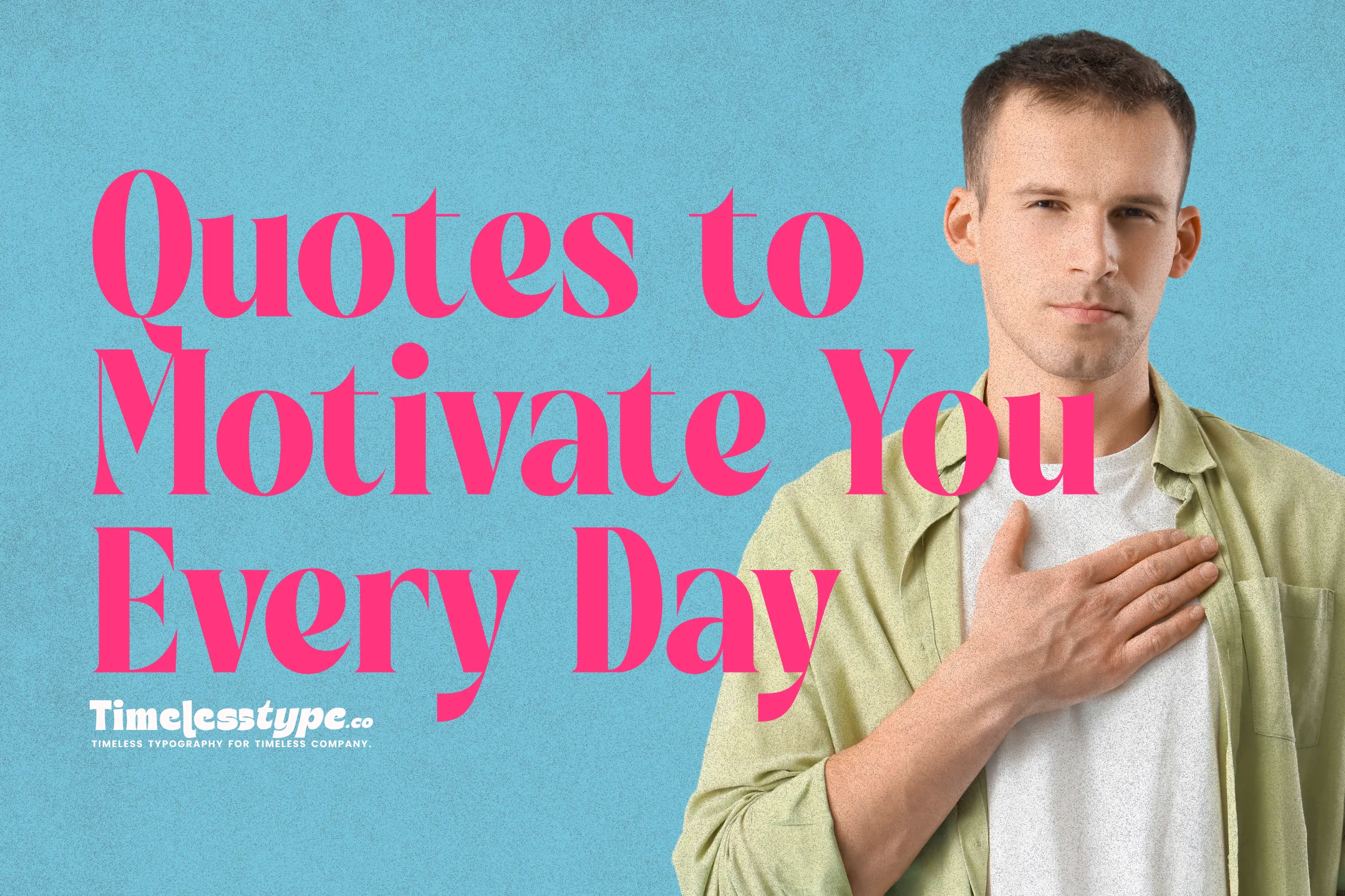 50+ Best Inspirational Quotes to Motivate You Every Day | Letterena Studios