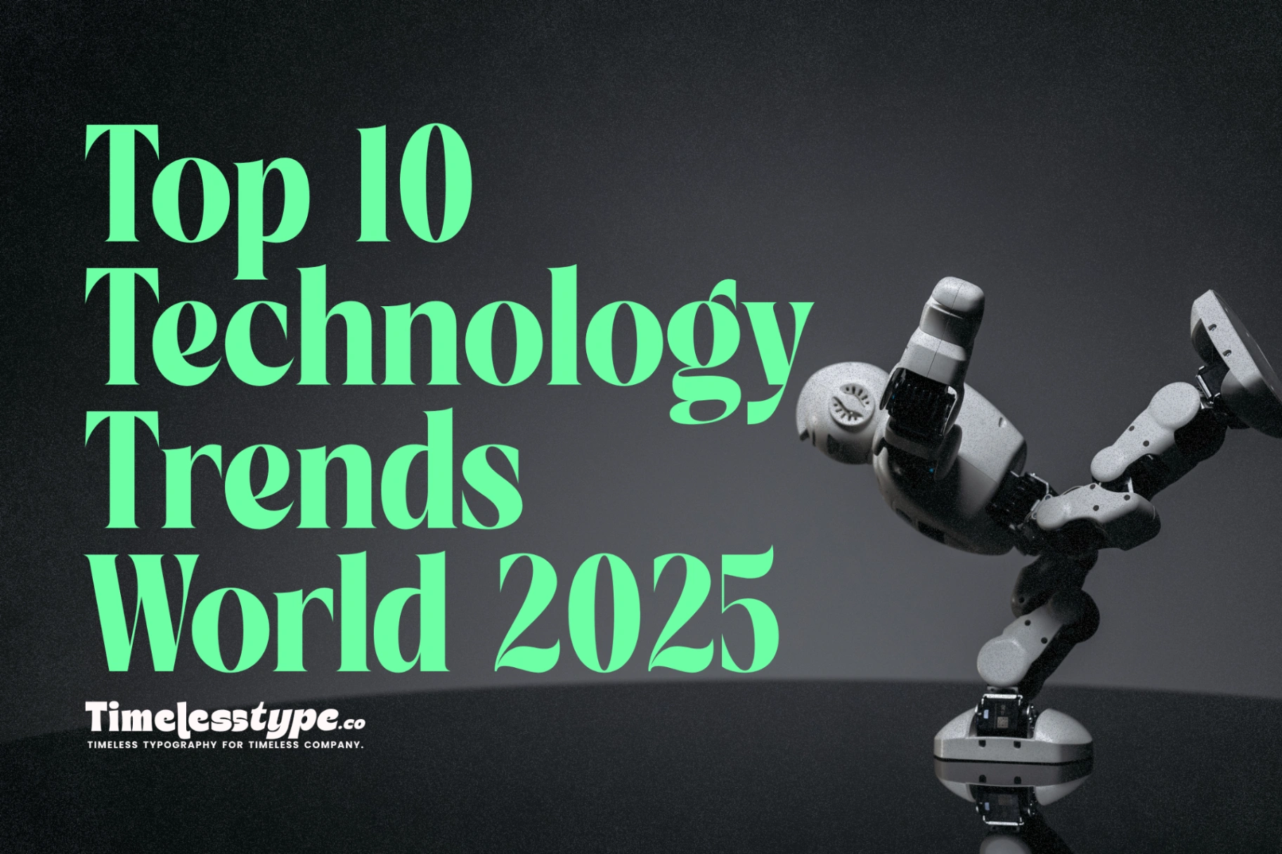 Top 10 Technology Trends Revolutionizing the World in 2025 | Letterena ...