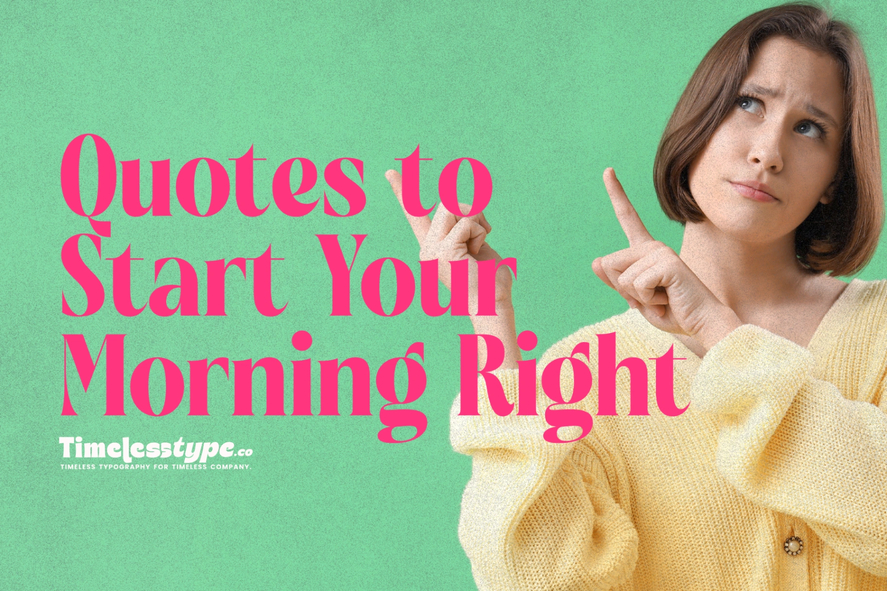 Positive Thinking Quotes to Start Your Morning Right | Letterena Studios