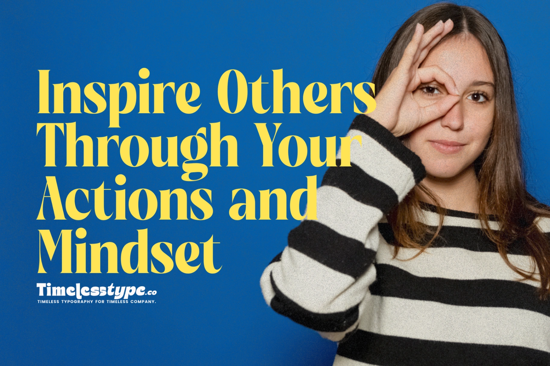 How to Inspire Others Through Your Actions and Mindset | Letterena Studios